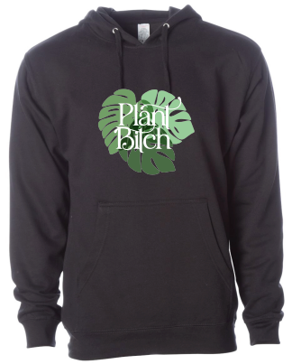 Plant Bitch Hoodie